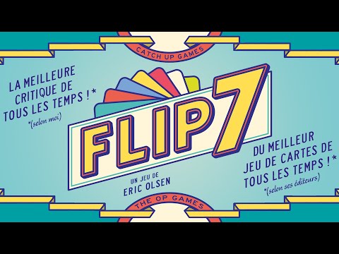 FLIP 7 - LA MEILLEURE CRITIQUE DE TOUS LES TEMPS* DU MEILLEUR JEU DE CARTES DE TOUS LES TEMPS**