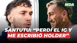 SANTUTU contó que PERDIÓ su CUENTA de INSTAGRAM y le ESCRIBIÓ TOMAS HOLDER para RECUPERARLA