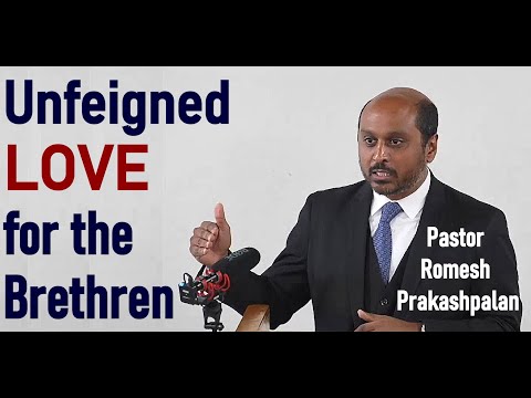 Unfeigned Love for the Brethren - Pastor Romesh Prakashpalan Sermon ‪@romeshprakashpalan8895