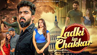 Ladki ka Chakkar || Half Engineer