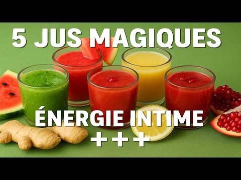 5 Jus Magiques Pour Booster Votre Énergie Intime !