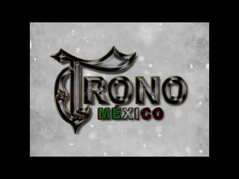 El Trono De México  -  Te Ves Fatal