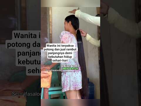 Wanita ini terpaksa potong dan jual rambut panjangnya demi kebutuhan hidup sehari-hari. #shorts