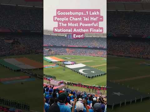 1 Lakh People Chant ‘Jai He!’, National Anthem in Pakistan. Best Finale Ever! Goosebumps #indiavspak