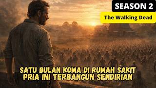 (S2) DAN MENDAPATI BAHWA WABAH ZOMBIE TELAH MELANDA DUNIA ‼️ Alur Cerita THE WALKING DEAD SEASON 2