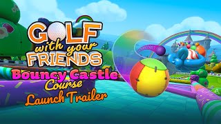 Golf With Your Friends Bouncy Castle Course Pack launch trailer