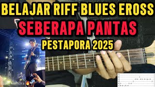 Belajar Riff Viral ‘Seberapa Pantas’ Versi Eross Candra – Auto ngeBlues ! Lengkap dengan TAB GITAR