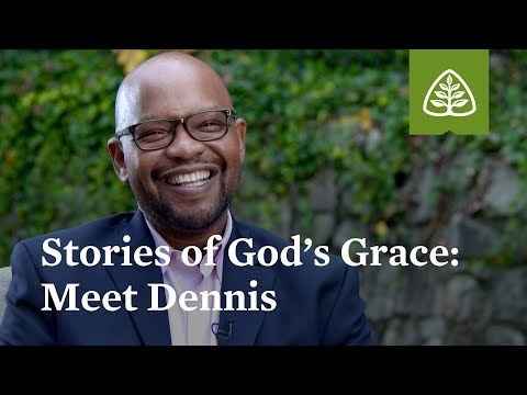 Stories of God's Grace: Meet Dennis