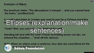 Ellipses (explanation/make sentences)