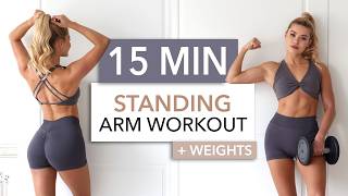 15 MIN STANDING ARMS + WEIGHTS - Gym Style / burns like fire, everything you need for toned arms