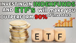 Investing in index funds and ETF's will make you outperform the market  |J.L. Collins|