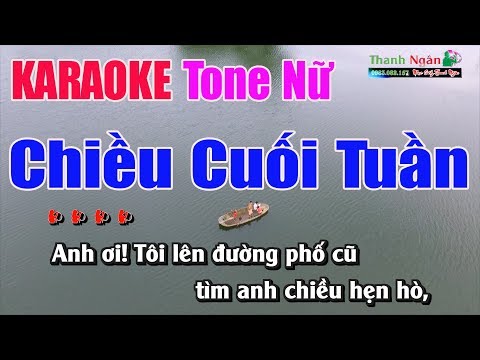 Chiều Cuối Tuần Karaoke | Tone Nữ – Nhạc Sống Thanh Ngân