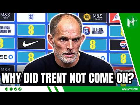 Why did Trent NOT come on? | Thomas Tuchel | England 2-3 Spain