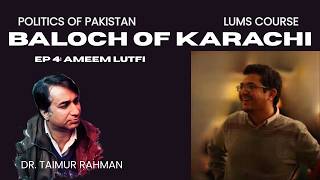 4. Ameem Lutfi -- The Baloch Workers of Karachi