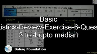 Basic Statistics-Review-Exercise-6-Question 3 to 4 upto median