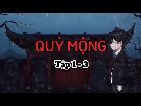 Quỷ Mộng : Tập 1 - 3 | CapCat Sub