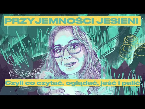 Przyjemności jesieni '25