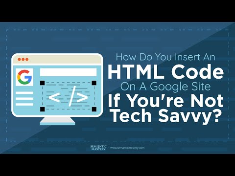 How Do You Insert An HTML Code On A Google Site If You're Not Tech Savvy?