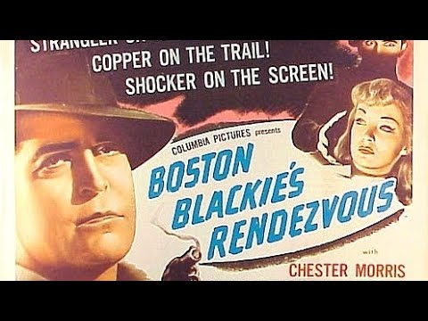 Boston Blackie's Rendezvous 1945 - Drama Noir Film | Chester Morris, Nina Foch, Steve Cochran