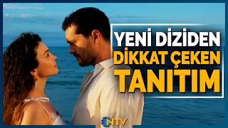 Star TV'den İddialı Yapım! İstanbul'dan Urla'ya Uzanan 'Doğanın Kanunu' Dizisinden İlk Tanıtım | NTV