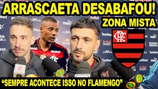 ARRASCAETA DEFENDE DE LA CRUZ E DESABAFA! “SEMPRE ACONTECE ISSO NO FLAMENGO” ZONA MISTA DO MENGÃO E+