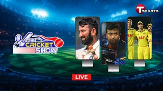 LIVE | The Cricket Show | Talk Show | Cricket | Cricket Analyst | T Sports