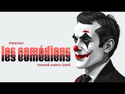 Les Comédiens : Charles Aznavour (cover par le nomoné cosmic band)