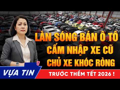 Làn sóng bán tháo ô tô trước thềm Tết Showroom treo biển 'cấm' nhập xe, chủ xe khóc ròng