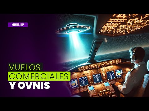 ✈️ ¡VUELOS COMERCIALES Y OVNIS! 😱 ¿COLISIONES CON LO DESCONOCIDO?