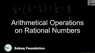 Arithmetical Operations on Rational Numbers