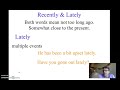Usage of 'Recently' and 'Lately'