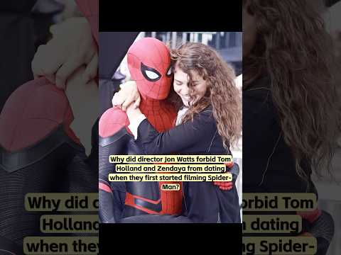 Why did director Jon Watts forbid Tom Holland and Zendaya from dating