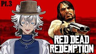 【Red Dead Redemption】Being a bounty hunter ain't so bad pt.3