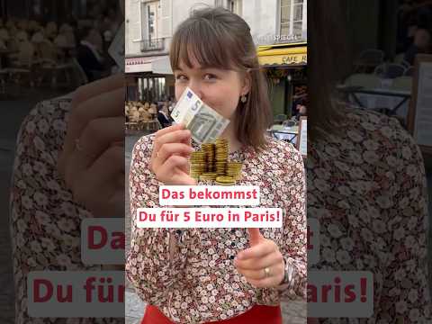 Das bekommst du für fünf Euro in Paris!