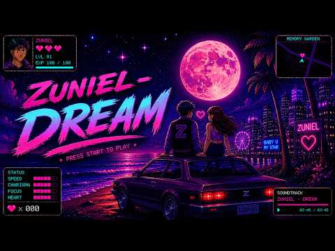 Zuniel-Dream(prod. By @Popxsoul )