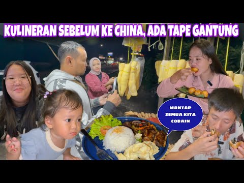 KULINERAN BERBAGAI MACAM MAKANAN SEBELUM KE CHINA, TERKEJUT ADA TAPE SINGKONG GANTUNG DISINI 