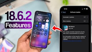 iOS 18.6.2 Update Features | iOS 18.6.2 Update | iOS 18.6.2 New Features | iOS 18.6.2 Features |