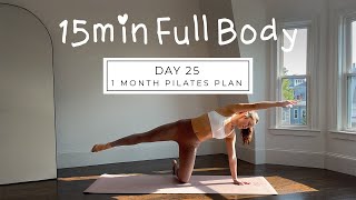 DAY 25 - 1 MONTH PILATES PLAN // 15MIN strength & sweat full body flow || madeleineabeid