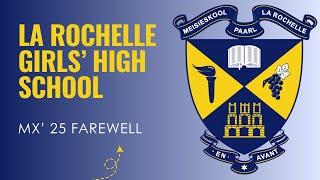 La Rochelle Girls’ High School -  MX’ 25 Farewell