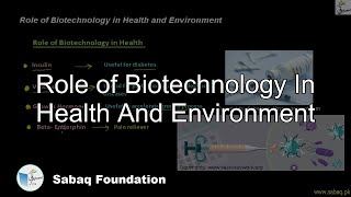 Role of Biotechnology In Health And Environment