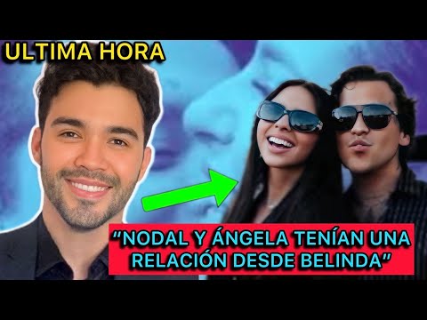 EX DE ÁNGELA AGUILAR CONFIRMA QUE LE FUE INFIEL CON NODAL #chisme