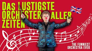 Das lustigste klassische Orchester aller Zeiten | The funniest classical orchestra ever