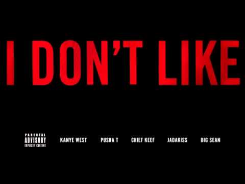 Kanye West  I Don't Like ft. Pusha T, Chief Keef, Jadakiss & Big Sean LYRICS