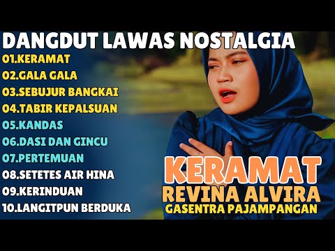 KERAMAT - GALA GALA | REVINA ALVIRA FULL ALBUM | DANGDUT LAWAS GASENTRA PAJAMPANGAN TERBARU 2024