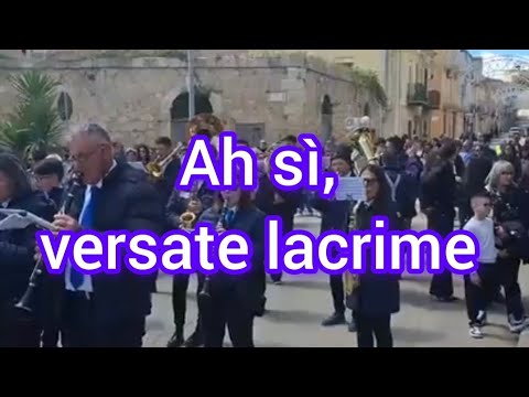 "Ah sì, Versate Lacrime"