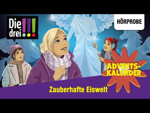 Die drei Ausrufezeichen Adventskalender 2025:  Zauberhafte Eiswelt | Hörprobe zum Hörspiel