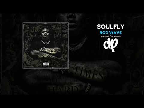 Rod Wave - SoulFly (FULL MIXTAPE)