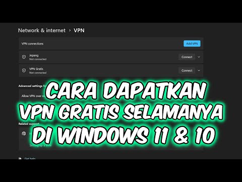 Cara Dapatkan VPN Gratis Selamanya di Windows 11 dan 10