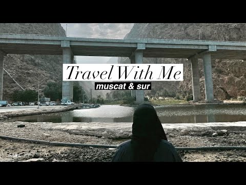 Oman Travel Vlog • muscat and sur 🇴🇲