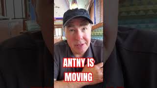 Antny Is Moving!